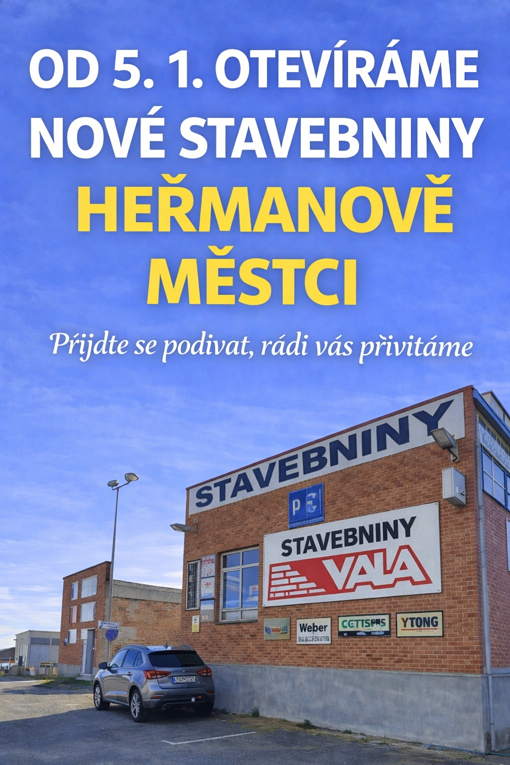 Otevíráme nové stavebniny v Heřmanově Městci!